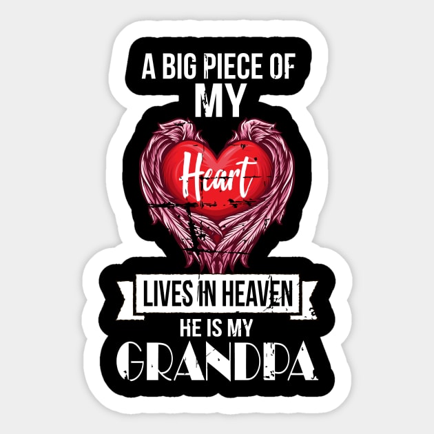 A Big Piece Of My Heart Lives In Heaven He Is My Grandpa Sticker by RW